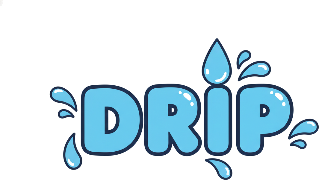 Drip